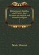 Mohammed, Buddha, and Christ; four lectures on natural and revealed religion. 1, Dods, Marcus 