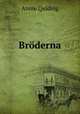 Broderna, Annie Quiding 
