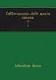Dell`economia delle specia umana. 1, Adeodato Ressi 
