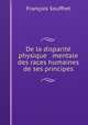 De la disparite physique & mentale des races humaines & de ses principes, Francois Souffret 