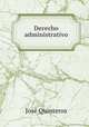 Derecho administrativo, Jose Quinteros 