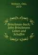 Brinckman-buch; John Brinckmans Leben und Schaffen, Weltzien, Otto, 1873- 