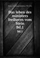 Das leben des ministers freiherrn vom Stein. Bd.1, Pertz, G. H. (Georg Heinrich), 1795-1876 