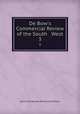 De Bow`s Commercial Review of the South & West. 3, James Dunwoody Brownson de Bow 