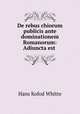 De rebus chiorum publicis ante dominationem Romanorum: Adiuncta est ., Hans Kofod Whitte 