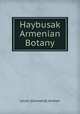 Haybusak Armenian Botany, Levon (Ghewond) Alishan 