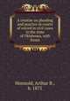 A treatise on pleading and practice in courts of record in civil cases in the state of Oklahoma, with forms, Honnold, Arthur B., b. 1875 