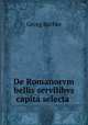 De Romanorvm bellis servilibvs capita selecta ., Georg Rathke 