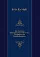 Der Stettiner Erbfolgestreit(1464-1472).: Ein Beitrag zur brandenburgisch ., Felix Rachfahl 