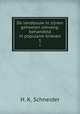De landbouw in zijnen geheelen omvang: behandeld in populaire brieven. 1, H. K. Schneider 