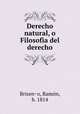 Derecho natural, o Filosofia del derecho, Ramo?n Brisen?o 