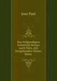 Des Feldpredigers Schmelzle Reisen nach Flatz, mit fortgehenden Noten: Nebst ., Jean Paul 