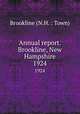 Annual report. Brookline, New Hampshire. 1924, Brookline (N.H. : Town) 