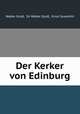 Der Kerker von Edinburg, Walter Scott, Sir Walter Scott, Ernst Susemihl 