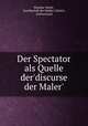 Der Spectator als Quelle der
