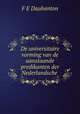 De universitaire vorming van de aanstaande predikanten der Nederlandsche ., F.E. Daubanton 