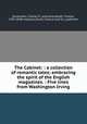 The Cabinet: : a collection of romantic tales; embracing the spirit of the English magazines. : Five lines from Washington Irving, Fessenden, Charles P., publisher,Heath, Charles, 1785-1848, engraver,Hurst, Chance and Co., publisher 