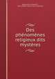 Des phenomenes religieux dits mysteres, Raoul de La Grasserie 