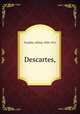 Descartes,, Alfred Fouille?e 