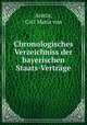 Chronologisches Verzeichniss der bayerischen Staats-Vertrage, Aretin, Carl Maria von 