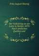 Der Volkskrieg an der Loire in Herbst 1870: Nach amtlichen Quellen und .. 2, Fritz August Hoenig 