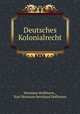 Deutsches Kolonialrecht, Hermann Hoffmann , Karl Hermann Bernhard Hoffmann 