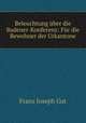 Beleuchtung uber die Badener-Konferenz: Fur die Bewohner der Urkantone, Franz Joseph Gut 
