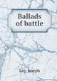 Ballads of battle, Lee, Joseph 