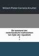 De toestand der nederlandsche katholieken ten tijde der republiek. 2, Willem Pieter Cornelis Knuttel 