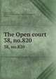 The Open court. 38, no.820, Paul Carus 