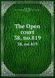 The Open court. 38, no.819, Paul Carus 