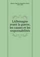 LAllemagne avant la guerre, les causes et les responsabilites, Euge?ne-Napole?on Beyens 