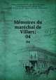 Mmoires du marchal de Villars;. 04, Louis Hector Villars 