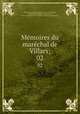 Mmoires du marchal de Villars;. 02, Louis Hector Villars 