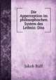 Die Apperception im philosophischen System des Leibniz: Diss., Jakob Rulf 