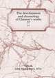 The development and chronology of Chaucer`s works. 37, Tatlock, John Strong Perry, 1876- 