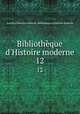 Bibliothque d`Histoire moderne. 12, 