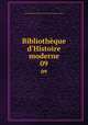 Bibliothque d`Histoire moderne. 09, 