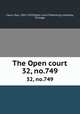 The Open court. 32, no.749, Paul Carus 