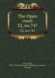 The Open court. 32, no.747, Paul Carus 