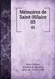 Mmoires de Saint-Hilaire. 03, Armand de Mormes Saint-Hilaire 