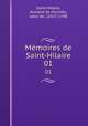 Mmoires de Saint-Hilaire. 01, Armand de Mormes Saint-Hilaire 
