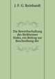 Die Bewirthschaftung des Berkheimer Hofes, ein Beitrag zur Beschreibung der ., J. F. G. Reinhardt 