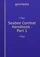 Seabee Combat Handbook - Part 1, Govmedia 