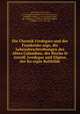 Die Chronik Fredegars und der Frankenko?nige, die Lebensbeschreibungen des Abtes Columban, der Bischo?fe Arnulf, Leodegar und Eligius, der Ko?nigin Balthilde, Abel, Otto, 1824-1854, tr,Fredegarius Scholasticus, 7th cent,Jonas, of Bobbio, Abbot, d. ca. 665,Ouen, Saint, bp. of Rouen, ca. 609-ca. 683,Wattenbach, Wilhelm, 1819-1897, ed 
