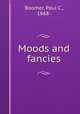 Moods and fancies, Boomer, Paul C., 1868- 