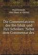 Die Commentatoren des Ibn Ishak und ihre Scholien: Nebst dem Commentar des ., Paul Bronnle 