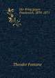 Der Krieg gegen Frankreich. 1870-1871. Band 1, Theodor Fontane 