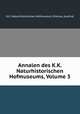 Annalen des K.K. Naturhistorischen Hofmuseums, Volume 3, K.K. Naturhistorisches Hofmuseum (Vienna, Austria) 