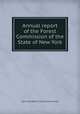 Annual report of the Forest Commission of the State of New York, New York (State). Forest Commission 
